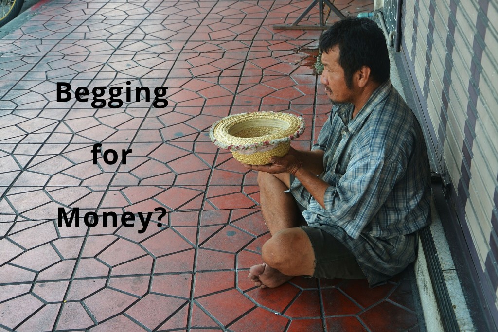Begging for Money?